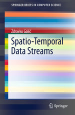Spatio-Temporal Data Streams : SpringerBriefs in Computer Science - Zdravko Gali?