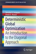 Deterministic Global Optimization : An Introduction to the Diagonal Approach - Yaroslav D. Sergeyev