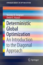 Deterministic Global Optimization : An Introduction to the Diagonal Approach - Yaroslav D. Sergeyev