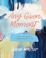 Any Given Moment - Sarah Molitor
