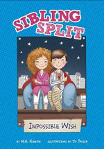 Sibling Split : The Impossible Wish - M G Higgins