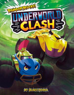 Underworld Clash : A Monster Truck Myth - Blake Hoena