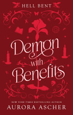 Demon with Benefits : Deluxe Limited Edition - Aurora Ascher