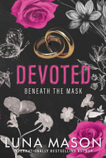 Devoted : A Dark Mafia Romance - Luna Mason