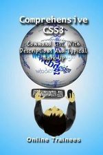 Comprehensive CSS3 Command List : With Descriptions And Typical Mark Up - Online Trainees
