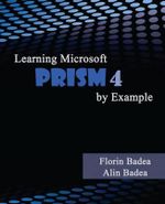 Learning Microsoft PRISM 4 by Example - Florin Badea