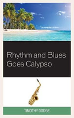 Rhythm and Blues Goes Calypso - Timothy  Dodge