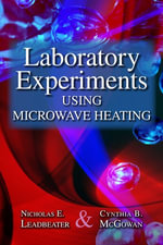 Laboratory Experiments Using Microwave Heating - Nicholas E. Leadbeater
