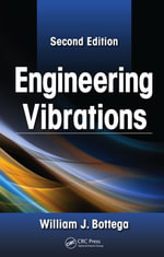 Engineering Vibrations - William J. Bottega