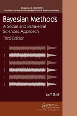 Bayesian Methods : A Social and Behavioral Sciences Approach, Third Edition - Jeff Gill