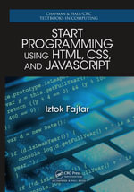 Start Programming Using HTML, CSS, and JavaScript - Iztok Fajfar