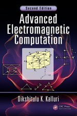 Advanced Electromagnetic Computation - Dikshitulu K. Kalluri