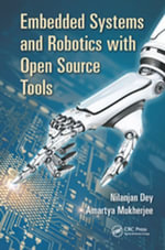 Embedded Systems and Robotics with Open Source Tools - Nilanjan Dey