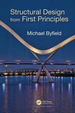 Structural Design from First Principles - Michael Byfield