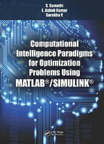 Computational Intelligence Paradigms for Optimization Problems Using MATLAB®/SIMULINK® - S. Sumathi