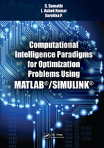 Computational Intelligence Paradigms for Optimization Problems Using MATLAB®/SIMULINK® - S. Sumathi