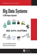 Big Data Systems : A 360-degree Approach - Jawwad Ahmed Shamsi