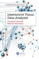 Interactive Visual Data Analysis : AK Peters Visualization Series - Christian  Tominski