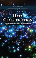 Data Classification : Algorithms and Applications - Charu C. Aggarwal