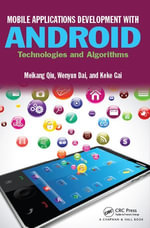 Mobile Applications Development with Android : Technologies and Algorithms - Meikang Qiu