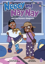 Neecy and Nay Nay and the Mystery Sleepover (Neecy and Nay Nay #4) (A Little Bee Books Chapter Book Series) : Neecy and Nay Nay - Syrone Harvey