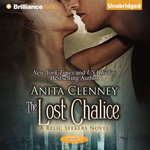 Lost Chalice, The : Relic Seekers : Book 3 - Anita Clenney