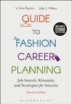 Guide to Fashion Career Planning : Job Search, Resumes and Strategies for Success - Bundle Book + Studio Access Card - V. Ann Paulins