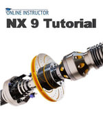 NX 9 Tutorial - Online Instructor
