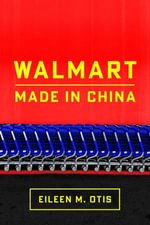 Walmart : Made in China - Eileen Otis