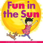 Fun in the Sun : Rhyming Word Families - Marv Alinas
