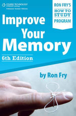 Improve Your Memory : Ron Fry's How to Study Program : Book 4 - Ron Fry