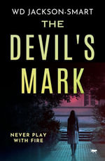 The Devil's Mark : The DI Graves Thrillers : Book 3 - WD Jackson-Smart