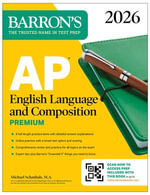 AP English Language and Composition Premium, 2026 : Prep Book with 8 Practice Tests + Online Practice - Barron's Educational Series