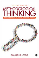 Methodological Thinking : Basic Principles of Social Research Design - Donileen R. Loseke