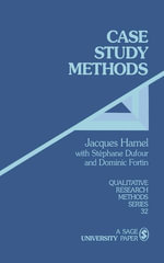 Case Study Methods : Qualitative Research Methods - Jacques Hamel