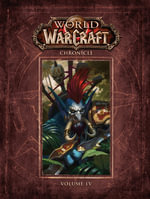 World of Warcraft Chronicle Volume 4 : World of Warcraft - Matt Forbeck