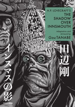 H.P. Lovecraft's The Shadow Over Innsmouth (Manga) - Gou Tanabe