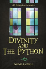 Divinity and The Python - Bonnie Randall