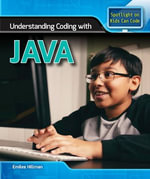 Understanding Coding with Java : Spotlight On Kids Can Code - Emilee Hillman