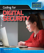 Coding for Digital Security : Spotlight On Kids Can Code - Patricia Harris Ph.D.