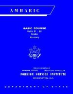 Amharic Basic Course Text Book : Amharic Basic Course Text Book - F S I