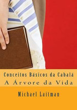 Conceitos Basicos Da Cabala : A Arvore Da Vida - Michael Laitman
