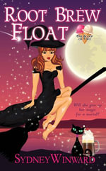 Root Brew Float : One Scoop or Two : Book 0 - Sydney Winward