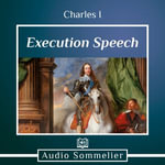 Execution Speech - Charles I
