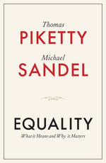 Equality : What It Means and Why It Matters - Thomas Piketty