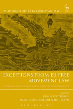 Exceptions from EU Free Movement Law : Derogation, Justification and Proportionality - Professor Panos Koutrakos
