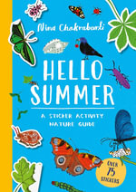 Hello Summer : A sticker activity nature guide - Nina Chakrabarti