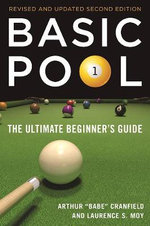 Basic Pool : The Ultimate Beginner's Guide (Revised and Updated) - Arthur 
