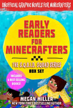 Early Readers for Minecrafters-The S.Q.U.I.D. Squad Box Set : Unofficial Graphic Novels for Minecrafters (Includes 6 Best Selling Books) - Megan Miller