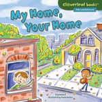My Home, Your Home : Cloverleaf Books  - Alike and Different - Lisa Bullard